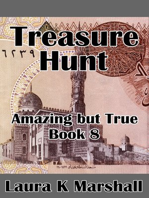 cover image of Treasure Hunt Amazing but True Book Eight